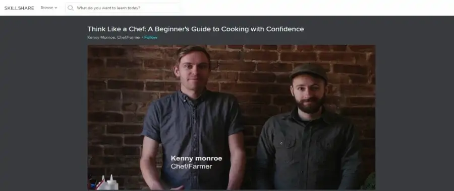 Skillshare: Think Like a Chef: A Beginner’s Guide to Cooking With Confidence