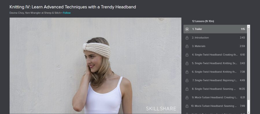 Skillshare: Knitting IV: Learn Advanced Techniques with a Trendy Headband