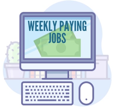 jobs that pay weekly