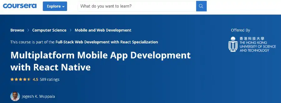 10. Multiplatform Mobile App Development with React Native (Coursera)