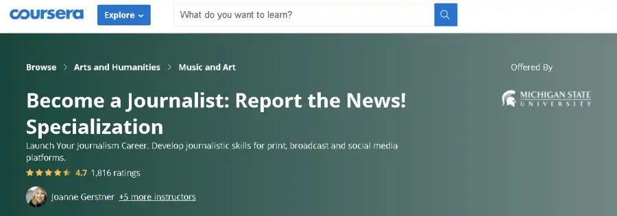 5. Become a Journalist Report the News! Specialization (Coursera)