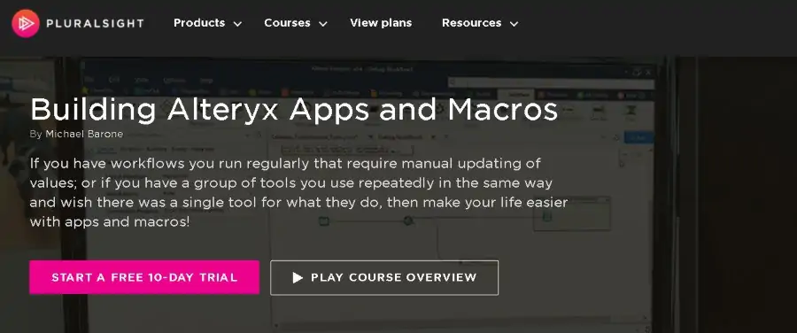 7. Building Alteryx Apps and Macros (Pluralsight)