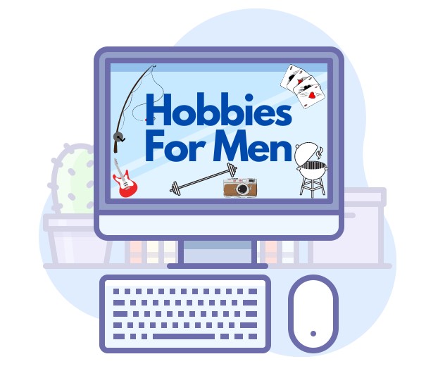 Learn Something New With 41+ Easy To Start Hobbies For Men